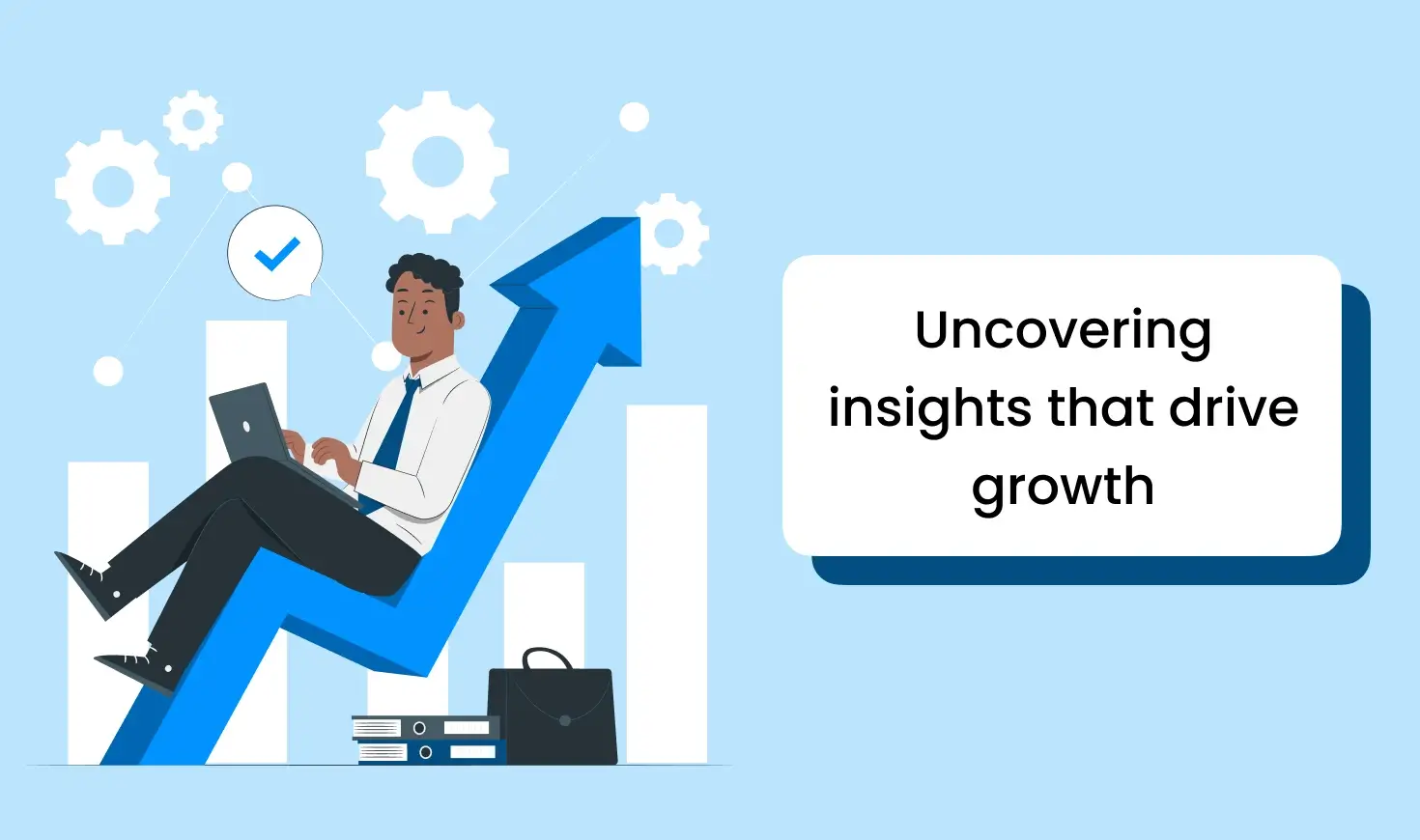 Uncovering insights that drive growth